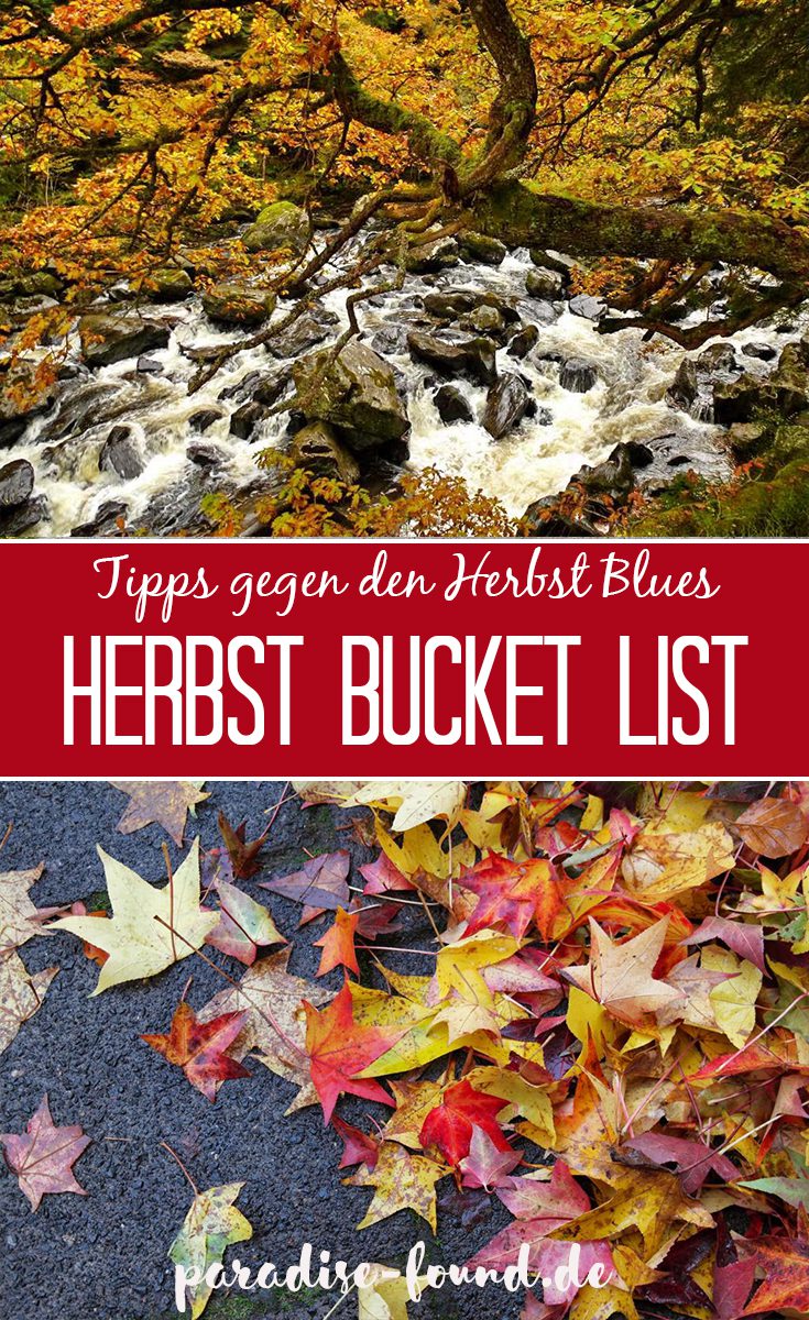 https://dev.paradise-found.de/9-tipps-gegen-den-herbst-blues-meine-herbst-bucket-list/