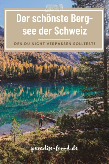 Der schönste Bergsee der Schweiz Lagh da Saoseo